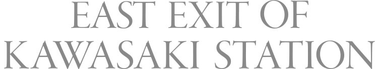 EAST EXIT OF KAWASAKI STATION