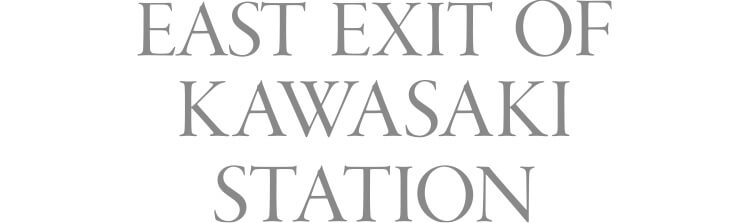 EAST EXIT OF KAWASAKI STATION