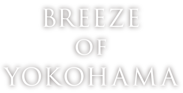 BREEZE of YOKOHAMA